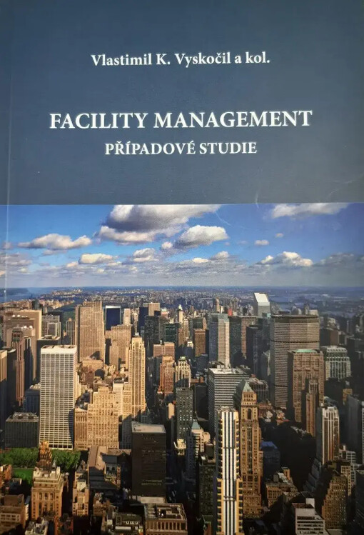 Facility management :případové studie