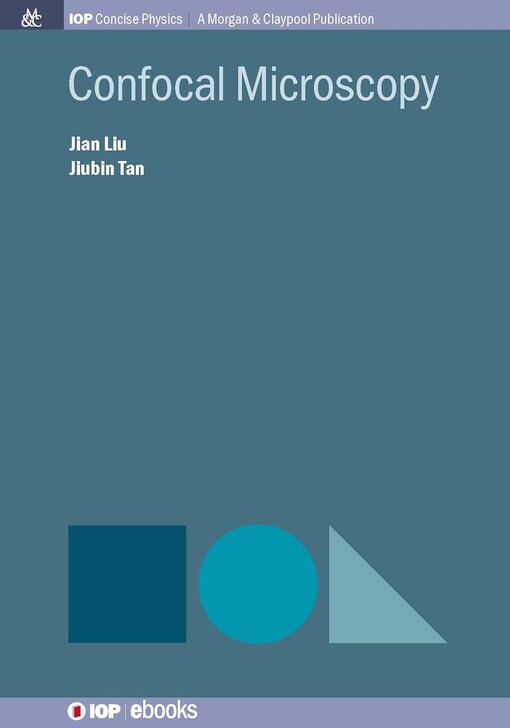 Confocal microscopy / Jian Liu and Jiubin Tan