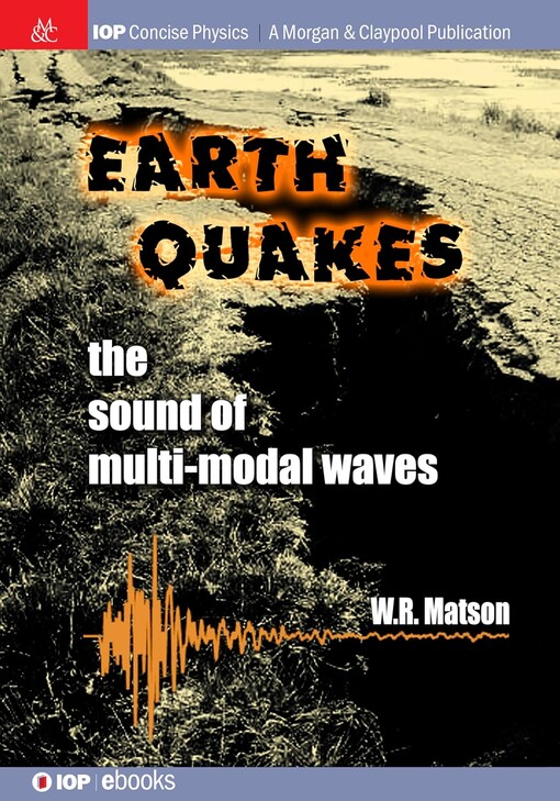 Earthquakes : the sound of multi-modal waves / W.R. Matson