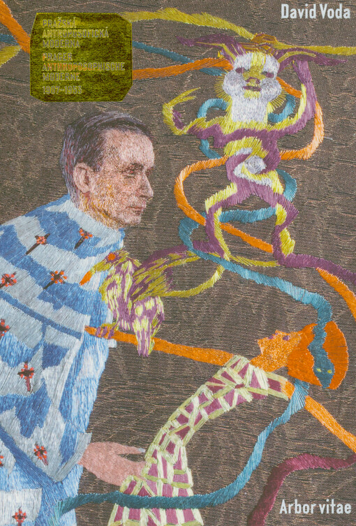 Pražská antroposofická moderna = Prager anthroposophische Moderne : 1907-1953