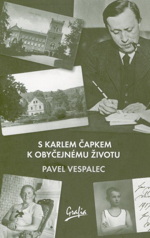 S Karlem Čapkem k obyčejnému životu