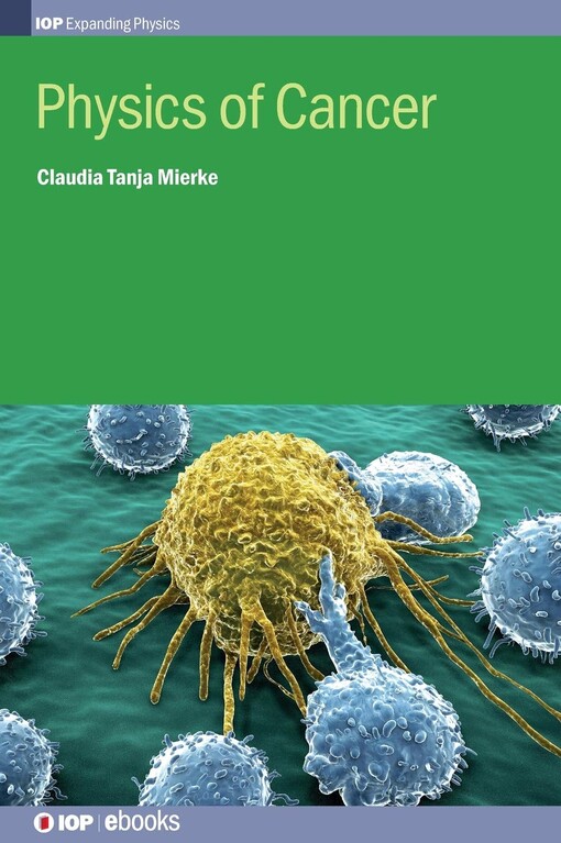 Physics of cancer / Claudia Tanja Mierk