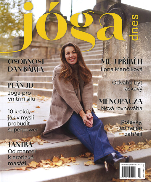 Jóga dnes : první noviny o józe : čtvrtletník vašeho životního stylu
