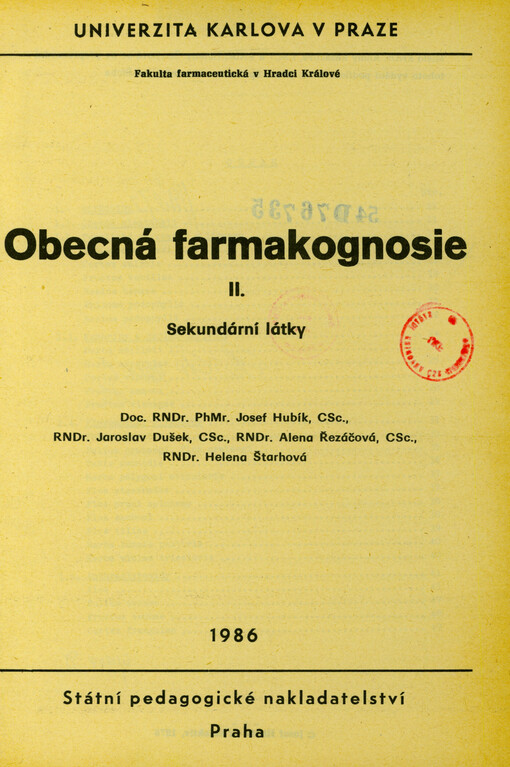Obecná farmakognosie. [Díl] 2., Sekundární látky