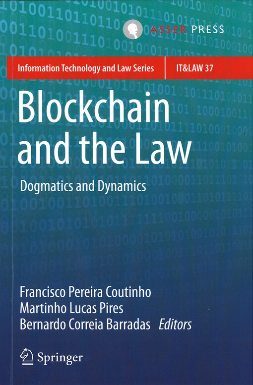 Blockchain and the law : dogmatic and dynamics