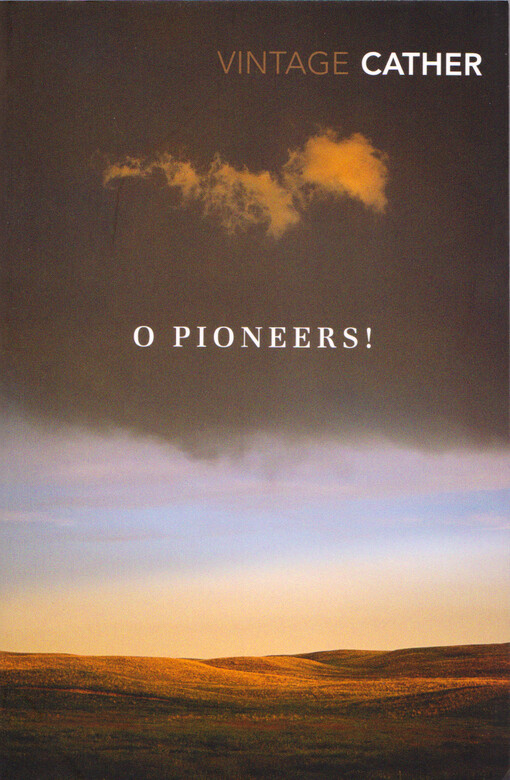 O pioneers!
