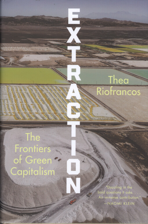 Extraction : the frontiers of green capitalism