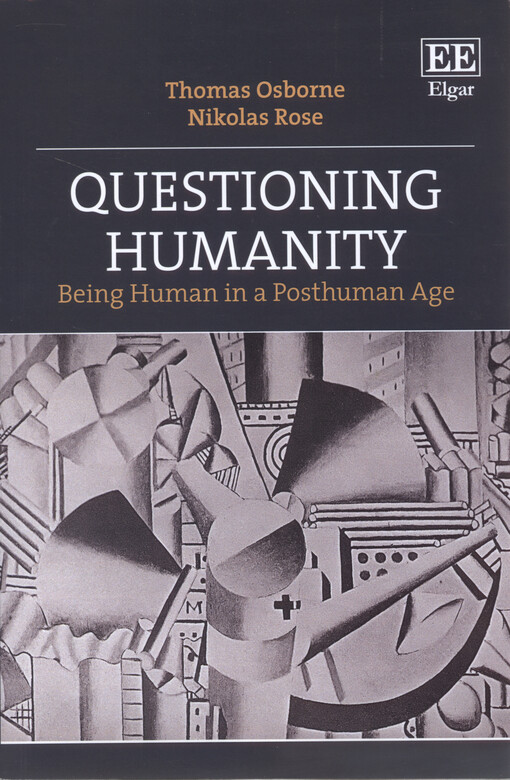 Questioning humanity : being human in a posthuman age