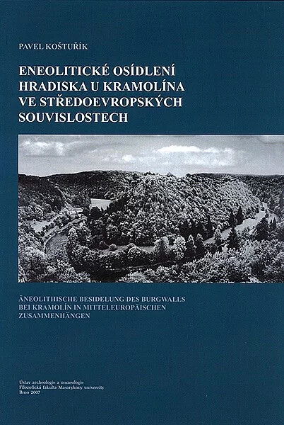 Eneolitické osídlení hradiska u Kramolína ve středoevropských souvislostech =Äneolitische Besiedelung des Burgwalls bei Kramolín in Mitteleuropäischen zusammenhängen