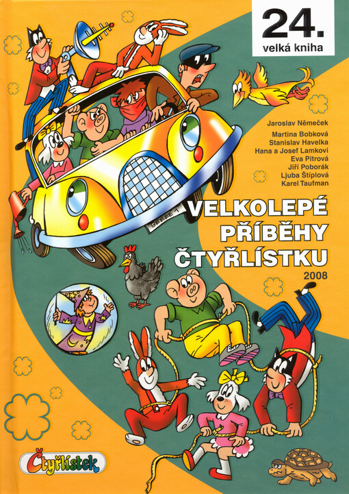 Velkolepé příběhy Čtyřlístku : 2008