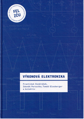 Výkonová elektronika  (odkaz v elektronickém katalogu)