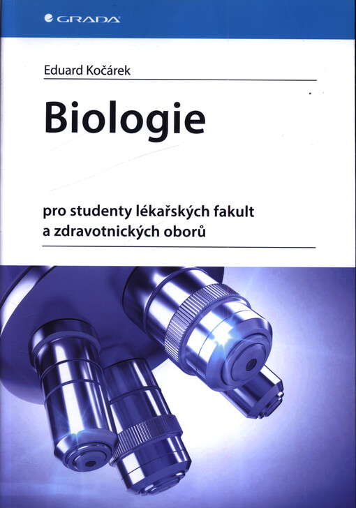 Biologie pro studenty lékařských fakult a zdravotnických oborů
