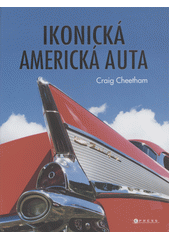 Ikonická americká auta  (odkaz v elektronickém katalogu)