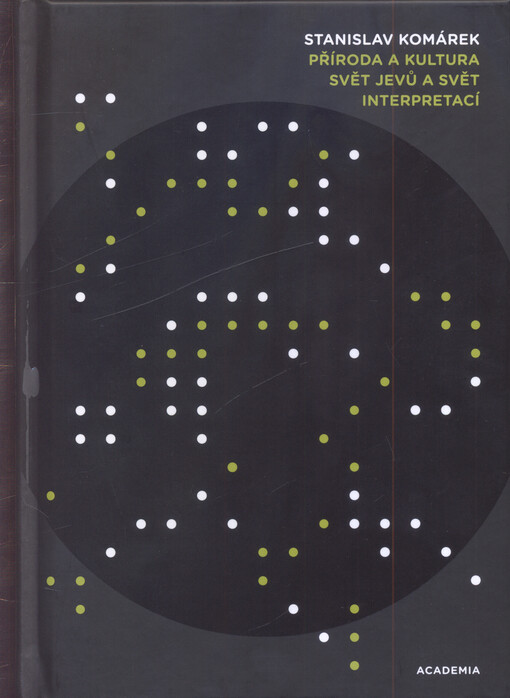 Příroda a kultura : svět jevů a svět interpretací