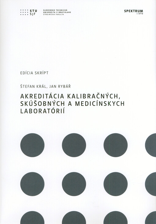 Akreditácia kalibračných, skúšobných a medicínskych laboratórií