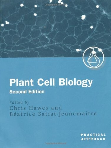 Plant cell biology : a practical approach