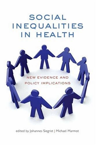 Social Inequalities in Health: New Evidence and Policy Implications