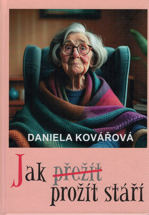 Jak prožít stáří