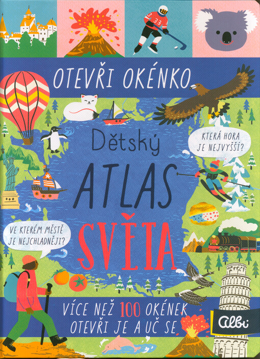 Dětský atlas světa : otevři okénko