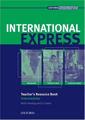 International express.Intermediate,Teacher's resource book