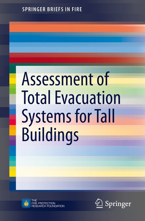 Assessment of Total Evacuation Systems for Tall Buildings / by Enrico Ronchi, Daniel Nilsson