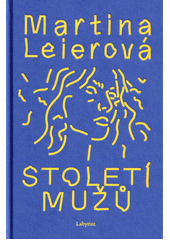 Století mužů : román  (odkaz v elektronickém katalogu)