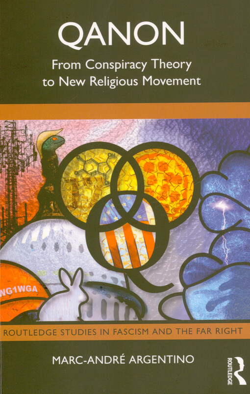 Marc-André Argentino - Qanon : from conspiracy theory to new religious movement