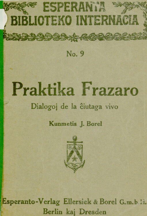 Praktika frazaro : dialogoj de la ĉiutaga vivo