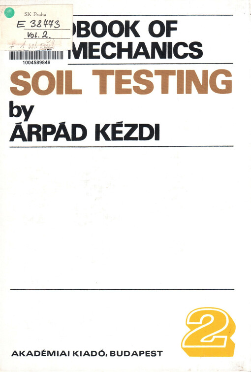 Handbook of soil mechanics.Vol. 2,Soil testing