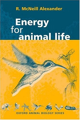 Energy for Animal Life (Oxford Animal Biology)