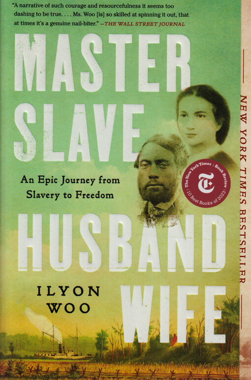 Master slave husband wife : an epic journey from slavery to freedom