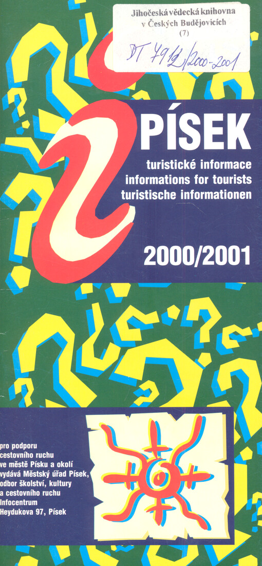Písek : turistické informace ... = Písek : Informations for Tourists ... = Písek : Turistische Informationen ...