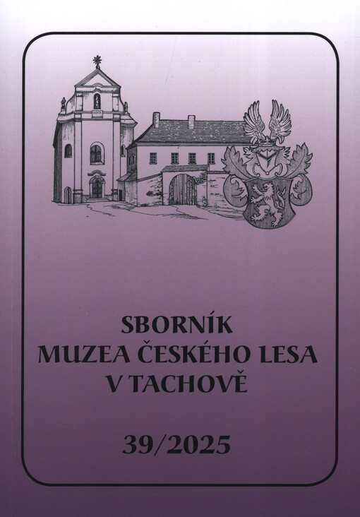 Sborník Muzea Českého lesa v Tachově