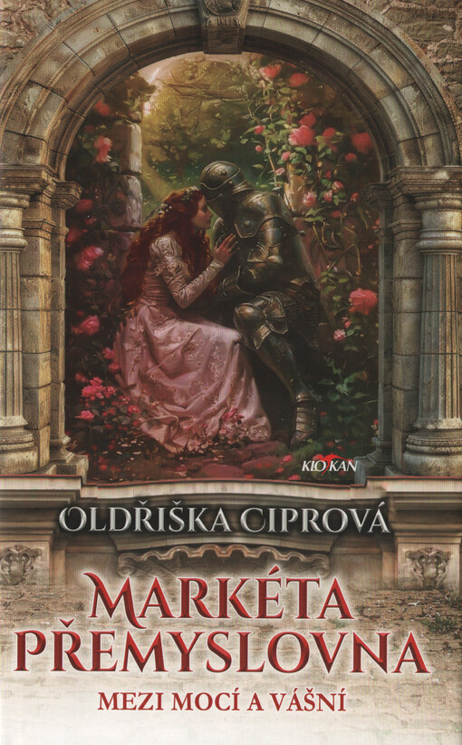 Markéta Přemyslovna : mezi mocí a vášní