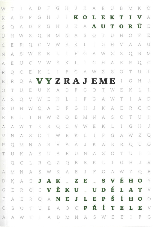 Vyzrajeme : jak ze svého věku udělat nejlepšího přítele