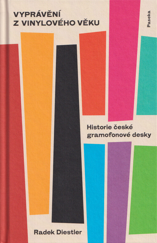 Vyprávění z vinylového věku : historie české gramofonové desky