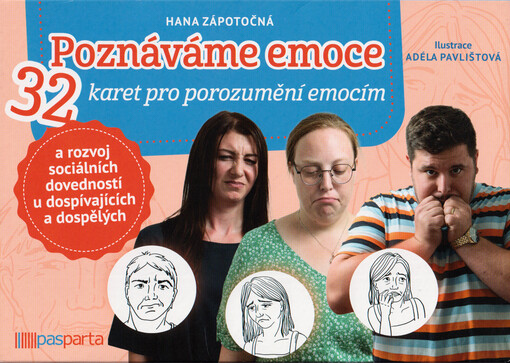 Poznáváme emoce : 32 karet pro porozumění emocím a rozvoj sociálních dovedností u dospívajících a dospělých