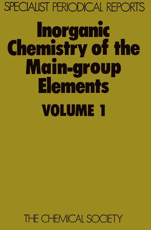 Inorganic chemistry of the main-group elements : A specialist periodical report. senior reporter C.C. Addison
