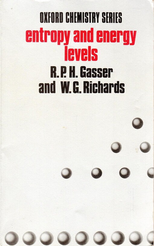 Entropy and energy levels / R.P.H. Gasser and W.G. Richards