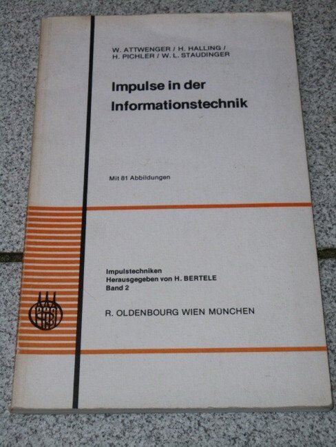 Impulse in der Informationstechnik / von Wolfgang Attwenger ... [et al.]