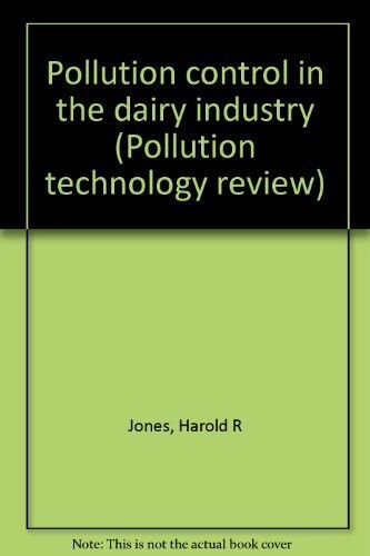 Pollution control in the dairy industry / Harold R. Jones