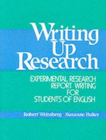 Writing Up Research: Experimental Research Report Writing for Students of English