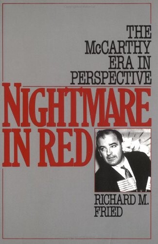 Nightmare in Red : The McCarthy Era in Perspective