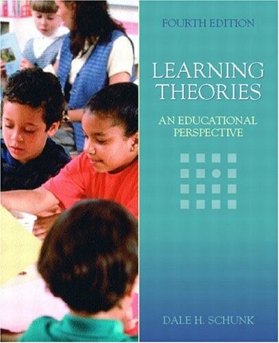 Learning Theories: An Educational Perspective (4th Edition)