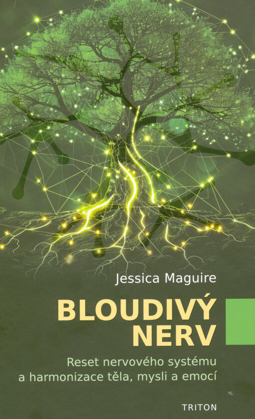 Bloudivý nerv : reset nervového systému a harmonizace těla, mysli a emocí