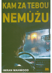 Kam za tebou nemůžu  (odkaz v elektronickém katalogu)