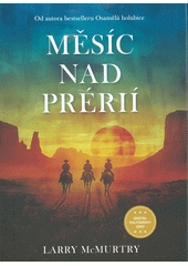 Měsíc nad prérií  (odkaz v elektronickém katalogu)