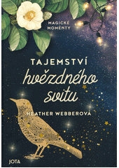 Tajemství hvězdného svitu  (odkaz v elektronickém katalogu)