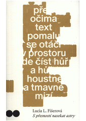S přesností nasekat astry  (odkaz v elektronickém katalogu)