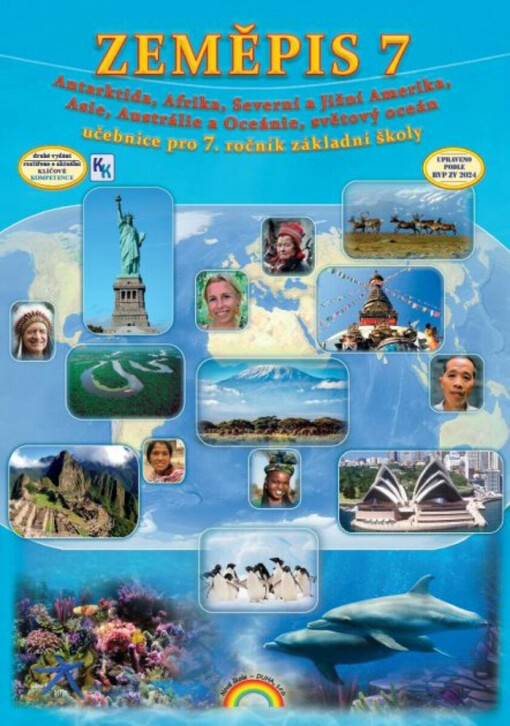 Zeměpis 7 : Antarktida, Afrika, Severní Amerika a Jižní Amerika, Asie, Austrálie a Oceánie, světový oceán : pro 7. ročník základní školy nebo odpovídající ročník víceletého gymnázia